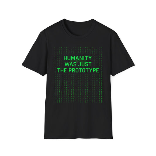 Humanity Was Just the Prototype